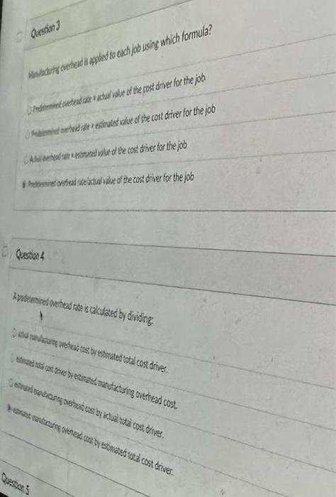Question 3 Mady overbead is applied to each job using which formula?