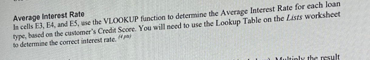 Average Interest Rate In cells E3, E4, and E5, use the VLOOKUP