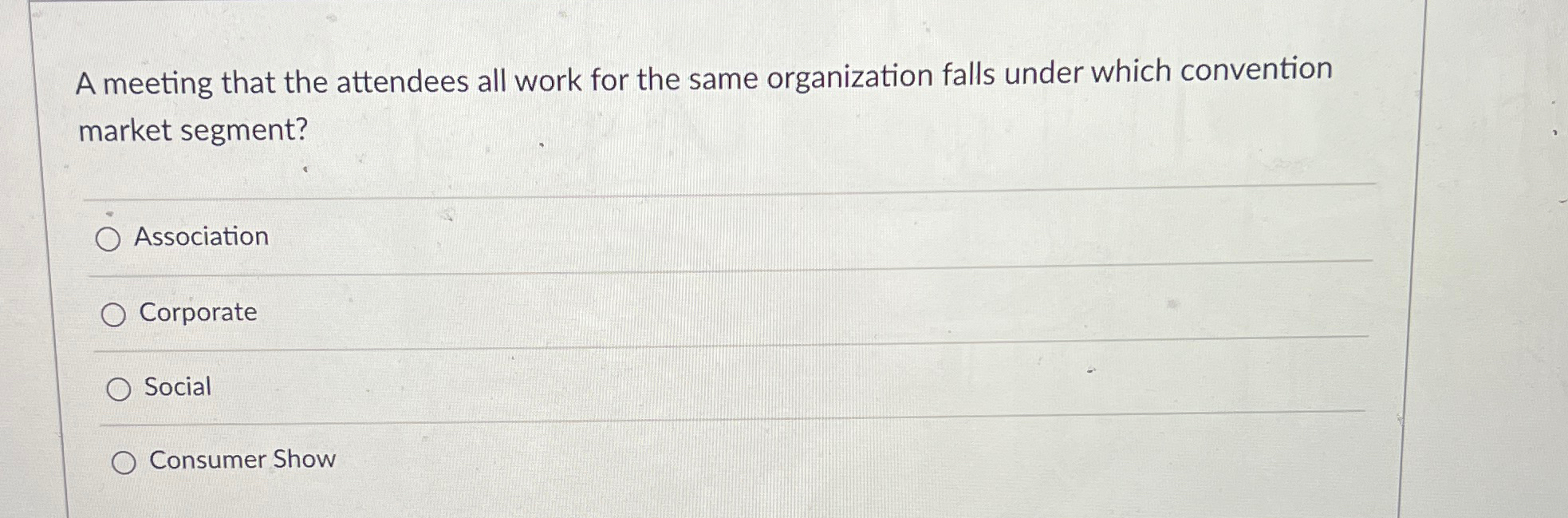 A meeting that the attendees all work for the same organization falls