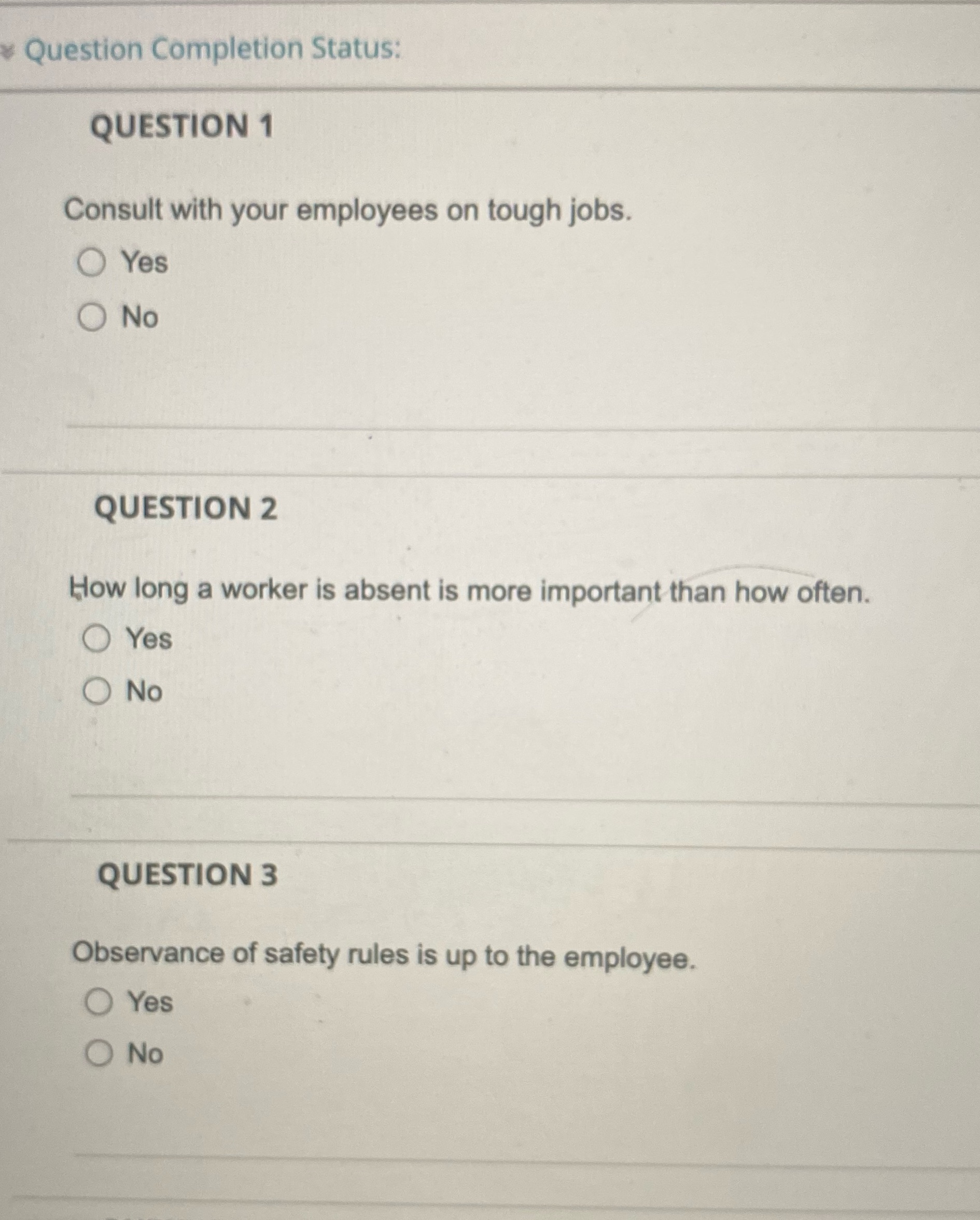 Question Completion Status: QUESTION 1 Consult with your employees on tough jobs.
