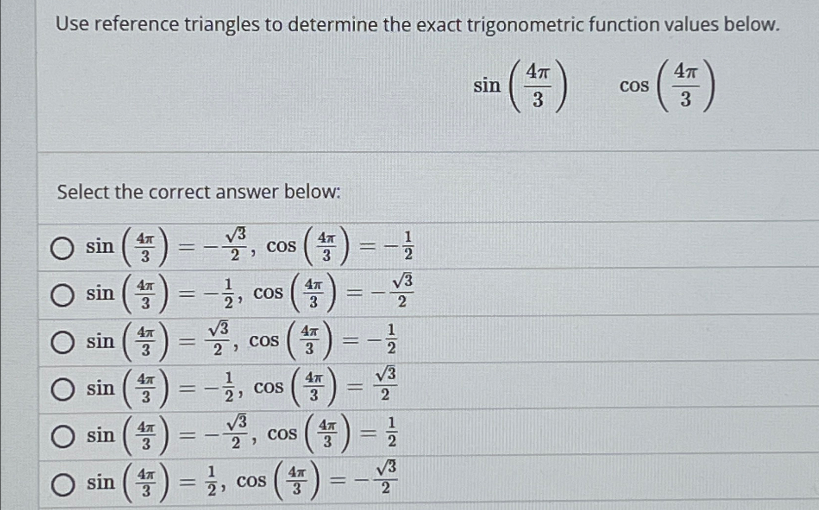 Use reference triangles to determine the exact trigonometric function values below. Select