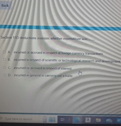 Back Section 11D deductions assesses whether expenditure was........ A incurred or accrued