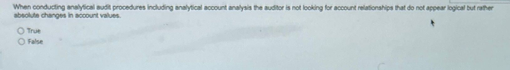 When conducting analytical audit procedures including analytical account analysis the auditor is