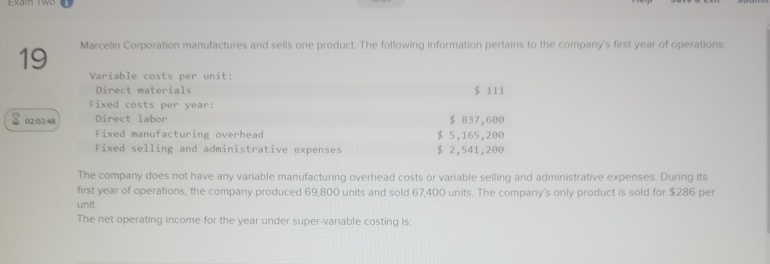 $5,792,200 < Prev 8 Exam Two 19 02:03:48 Marcelin Corporation manufactures and