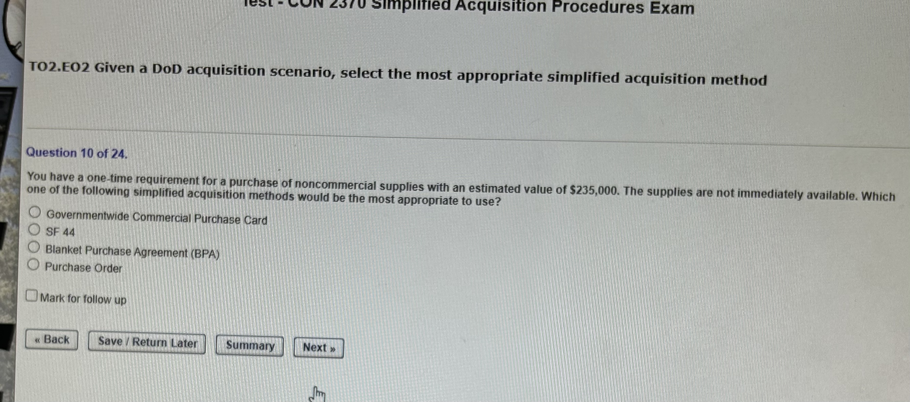 Simplified Acquisition Procedures Exam TO2.E02 Given a DoD acquisition scenario, select the