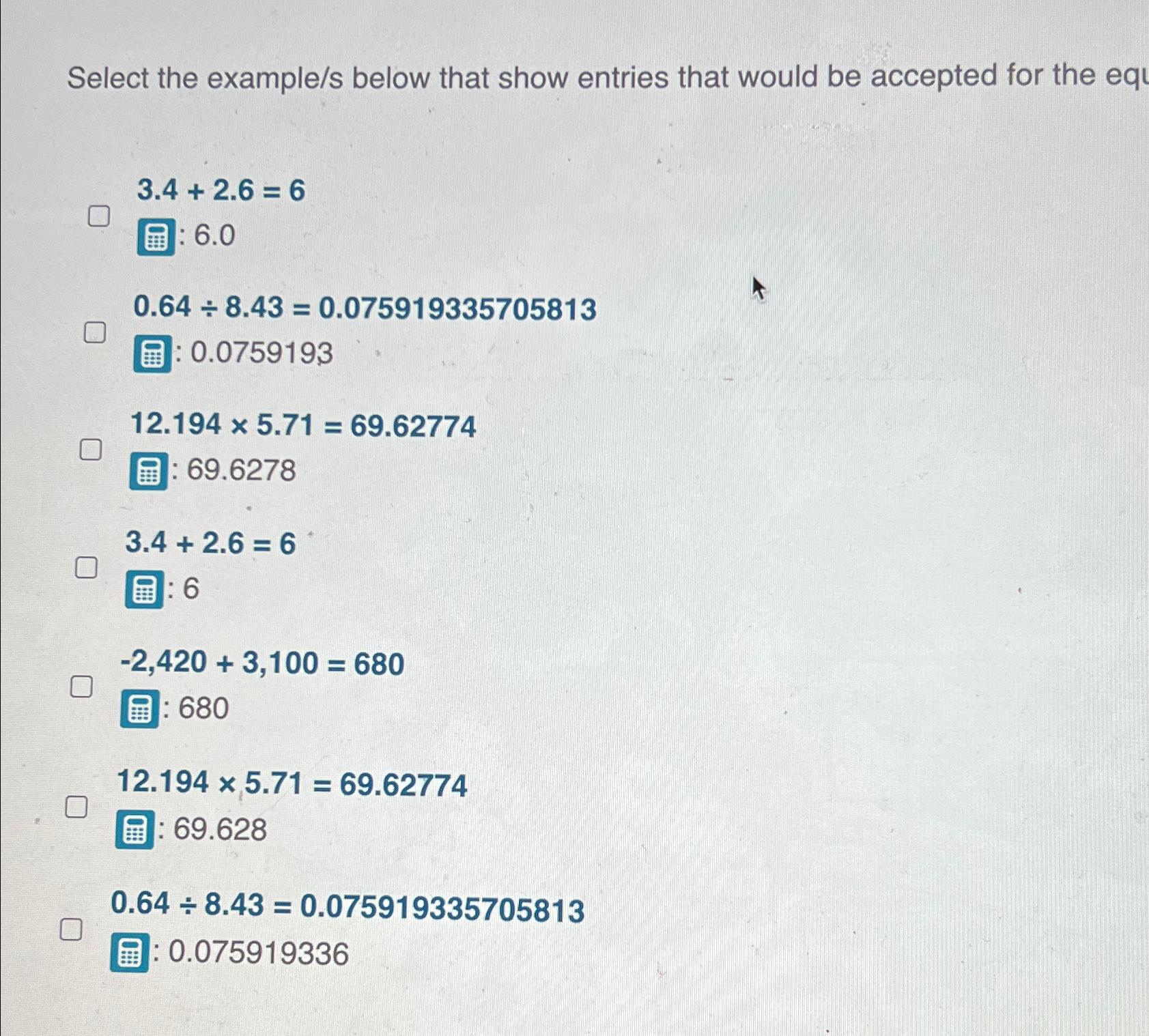 Select the example/s below that show entries that would be accepted for