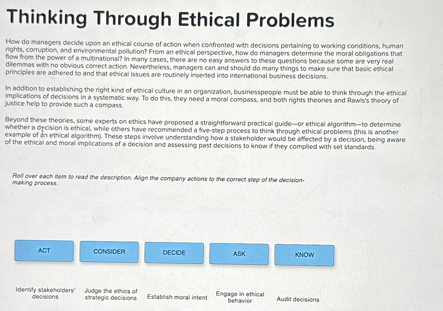 Thinking Through Ethical Problems How do managers decide upon an ethical course