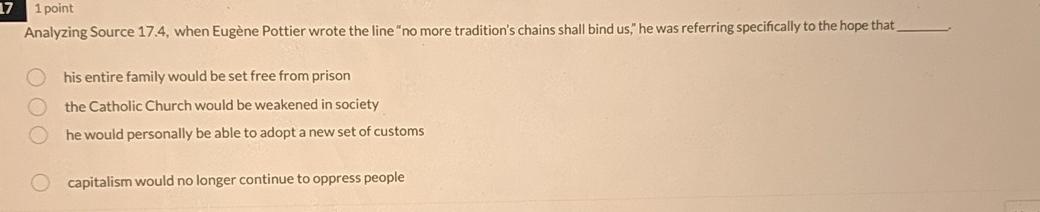 17 1 point Analyzing Source 17.4, when Eugne Pottier wrote the line