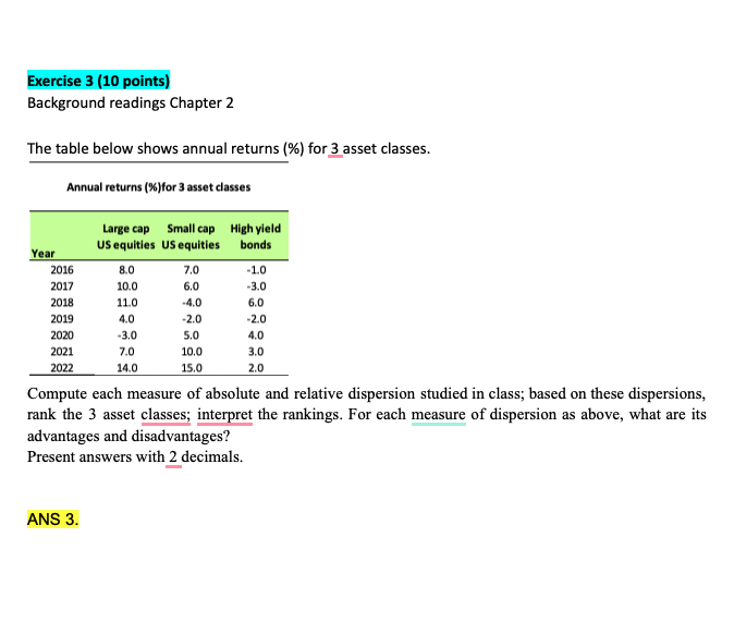 Exercise 3 (10 points) Background readings Chapter 2 The table below shows