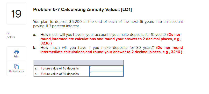 interest rate of 8.8 percent? 3 points Skipped Multiple Choice Print References