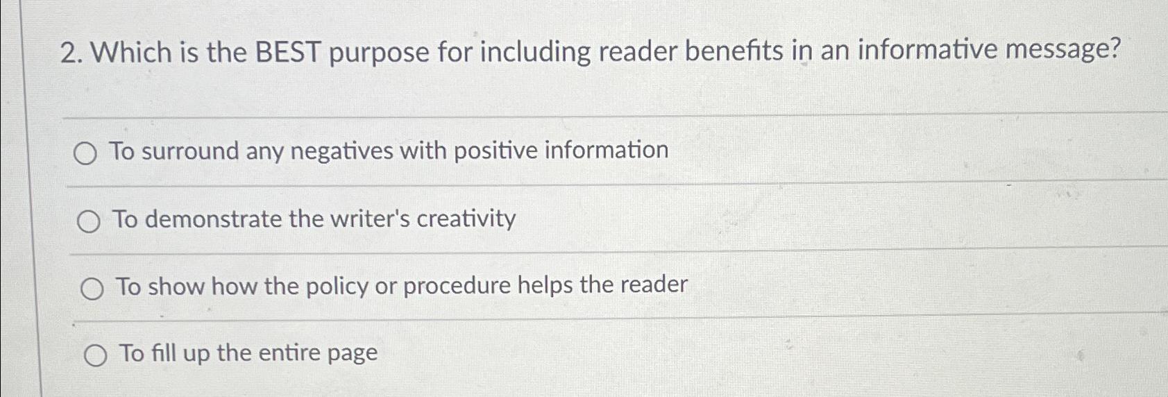 2. Which is the BEST purpose for including reader benefits in an