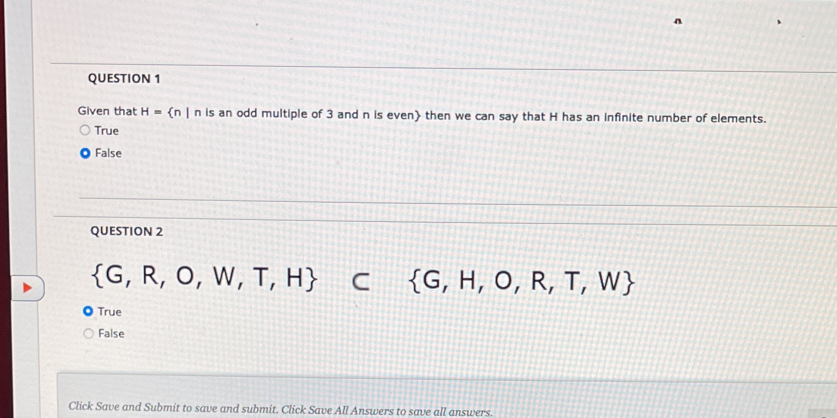 QUESTION 1 Given that H = True False QUESTION 2 1 {nn