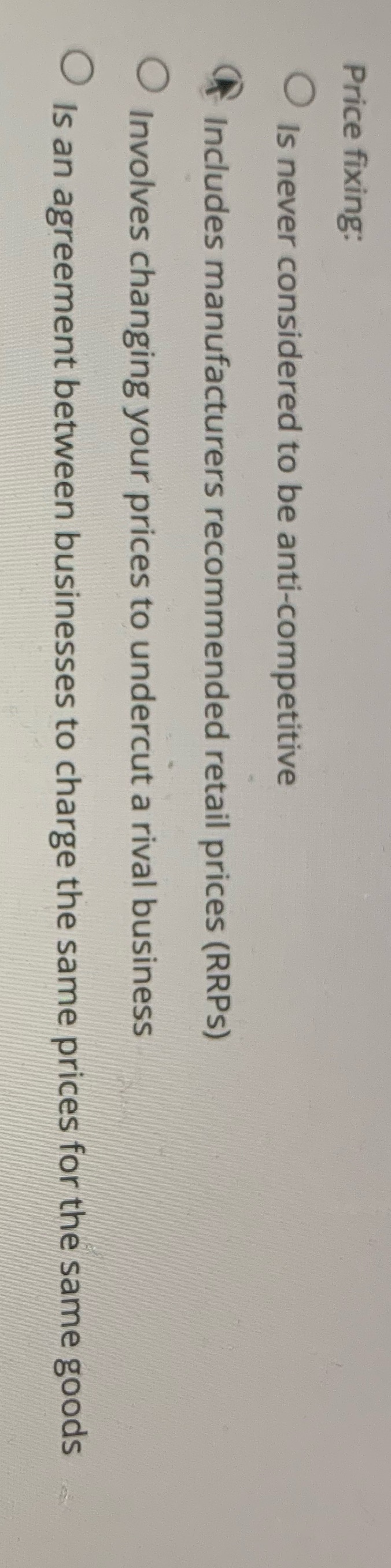 Price fixing: O Is never considered to be anti-competitive Includes manufacturers recommended