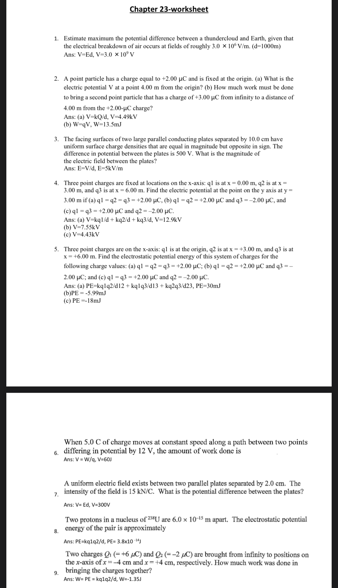 Chapter 23-worksheet 1. Estimate maximum the potential difference between a thundercloud and
