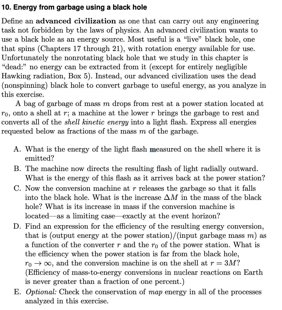 10. Energy from garbage using a black hole Define an advanced civilization