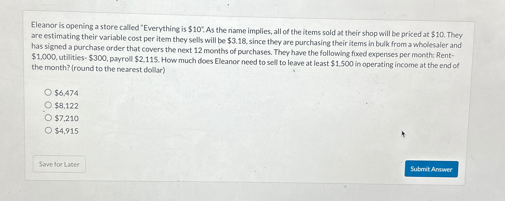 Eleanor is opening a store called "Everything is $10". As the name