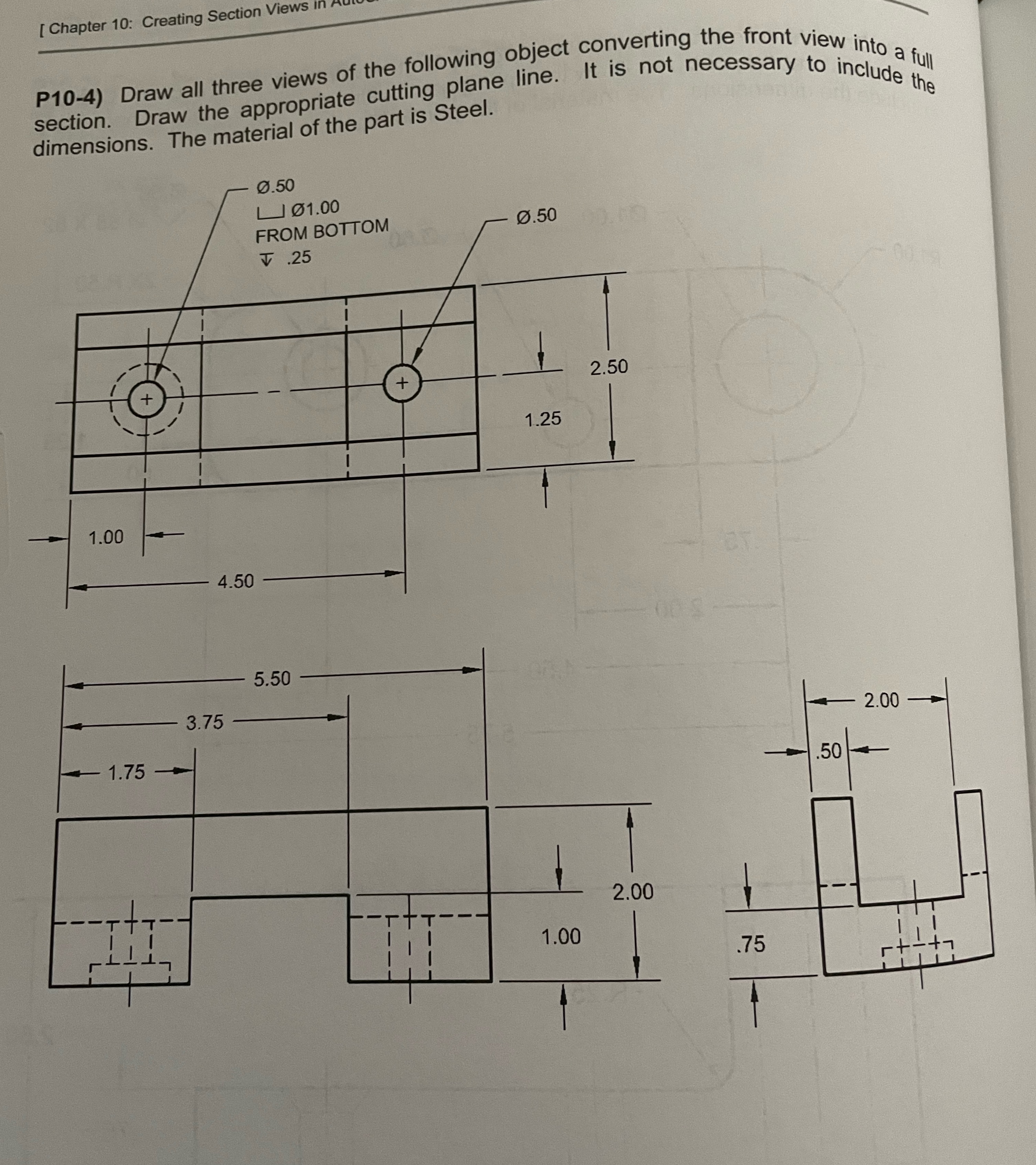 [Chapter 10: Creating Section Views in P10-4) Draw all three views of
