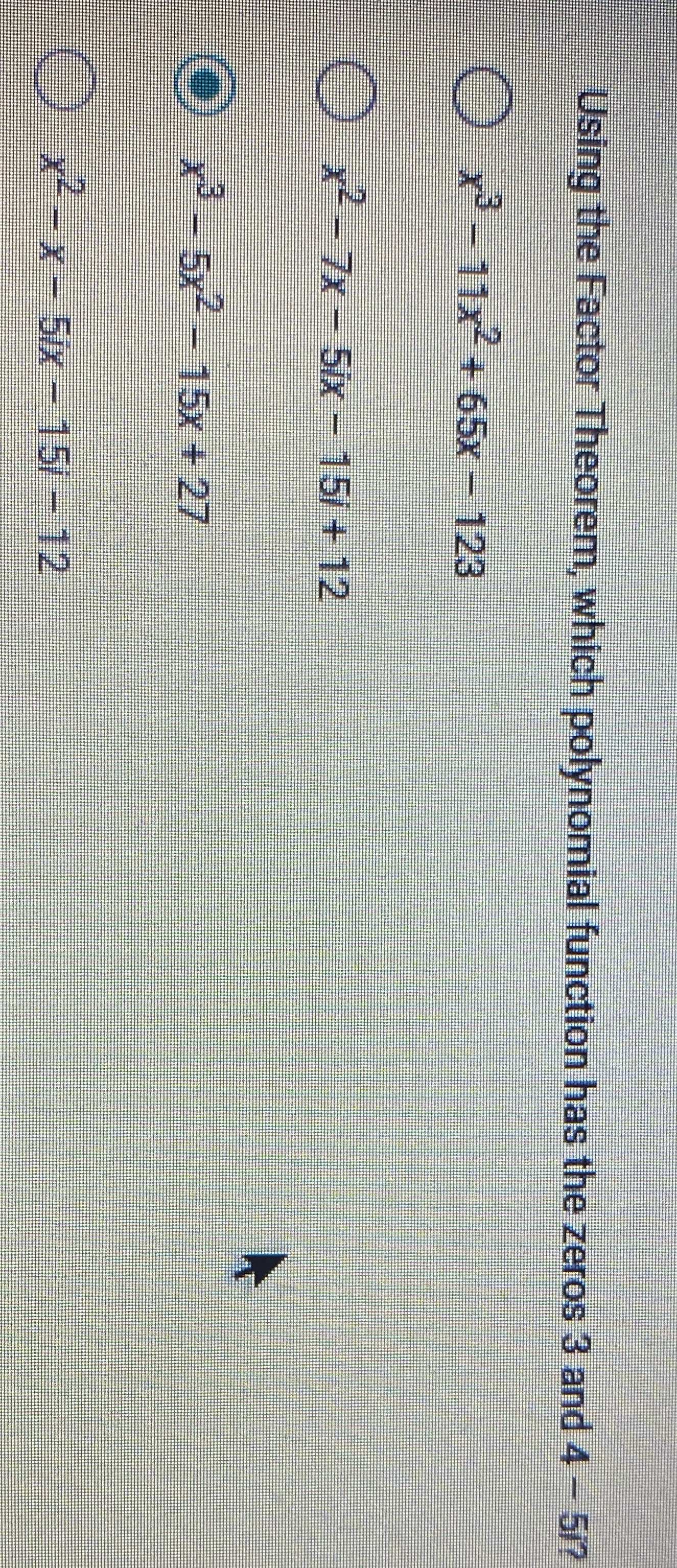 Using the Factor Theorem, which polynomial function has the zeros 3 and