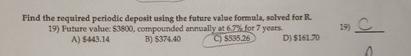 Find the required periodic deposit using the future value formula, solved for