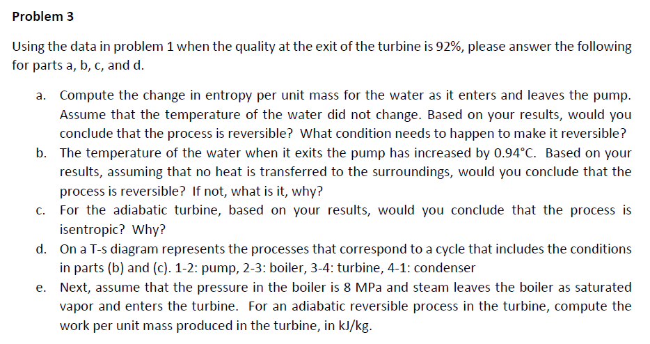 5. Solutions that include entropy balance concepts will not be accepted (sections
