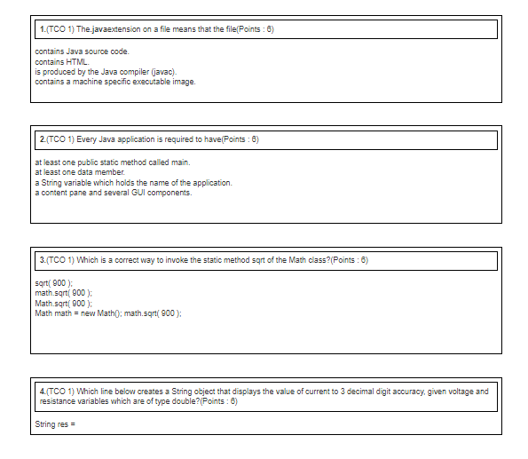 1.(TCO 1) The.javaextension on a file means that the file(Points : 6)