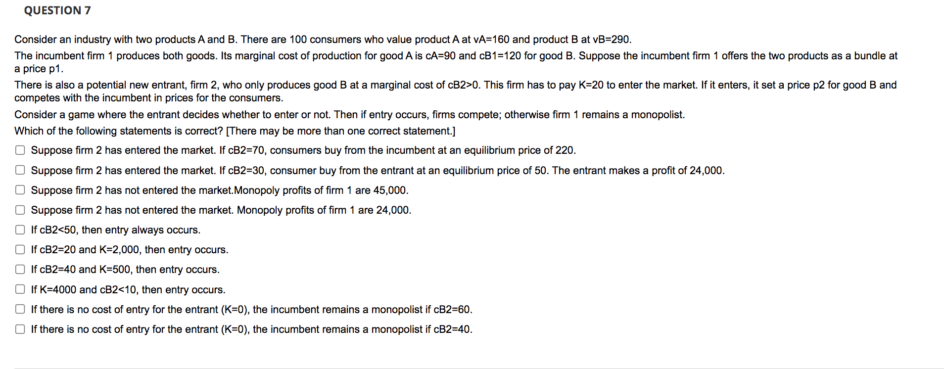 QUESTION 7 Consider an industry with two products A and B. There
