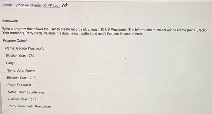 Gaddis Python 4e Chapter 06 PPT.ppt A Homework: Write a program that