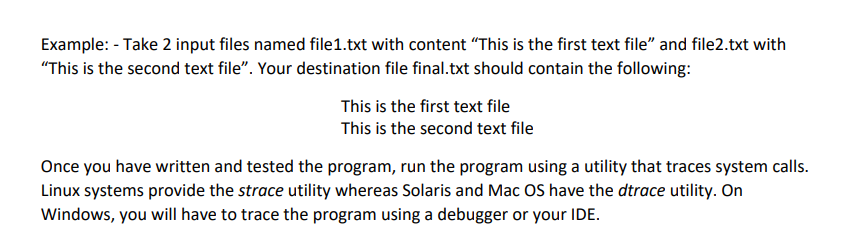 of one file to a destination file. It first prompts the user