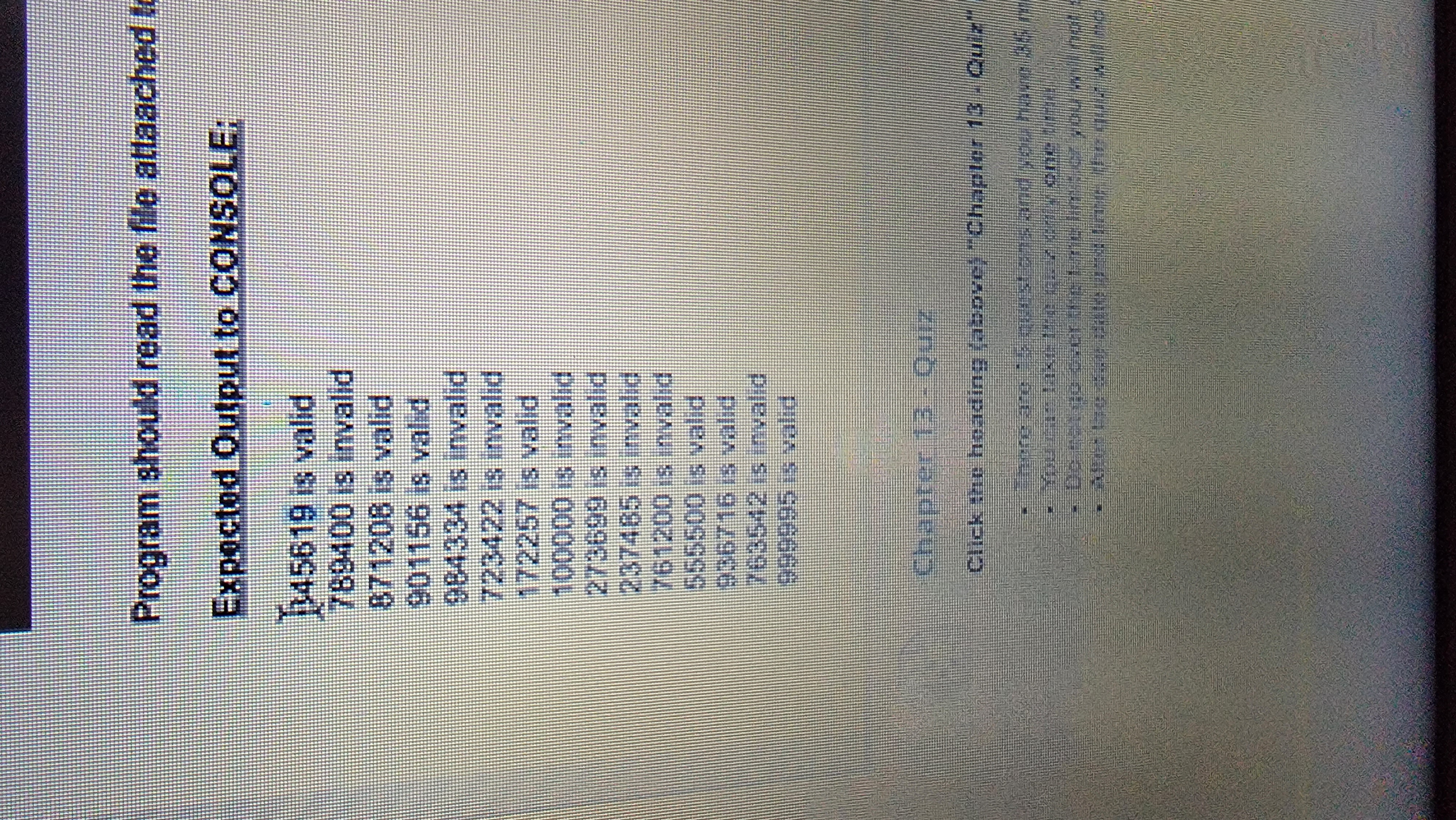 Program should read the file attaached to Expected Output to CONSOLE: 345619