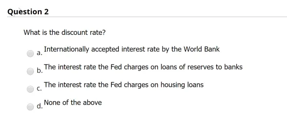 Question 2 What is the discount rate? a. Internationally accepted interest rate