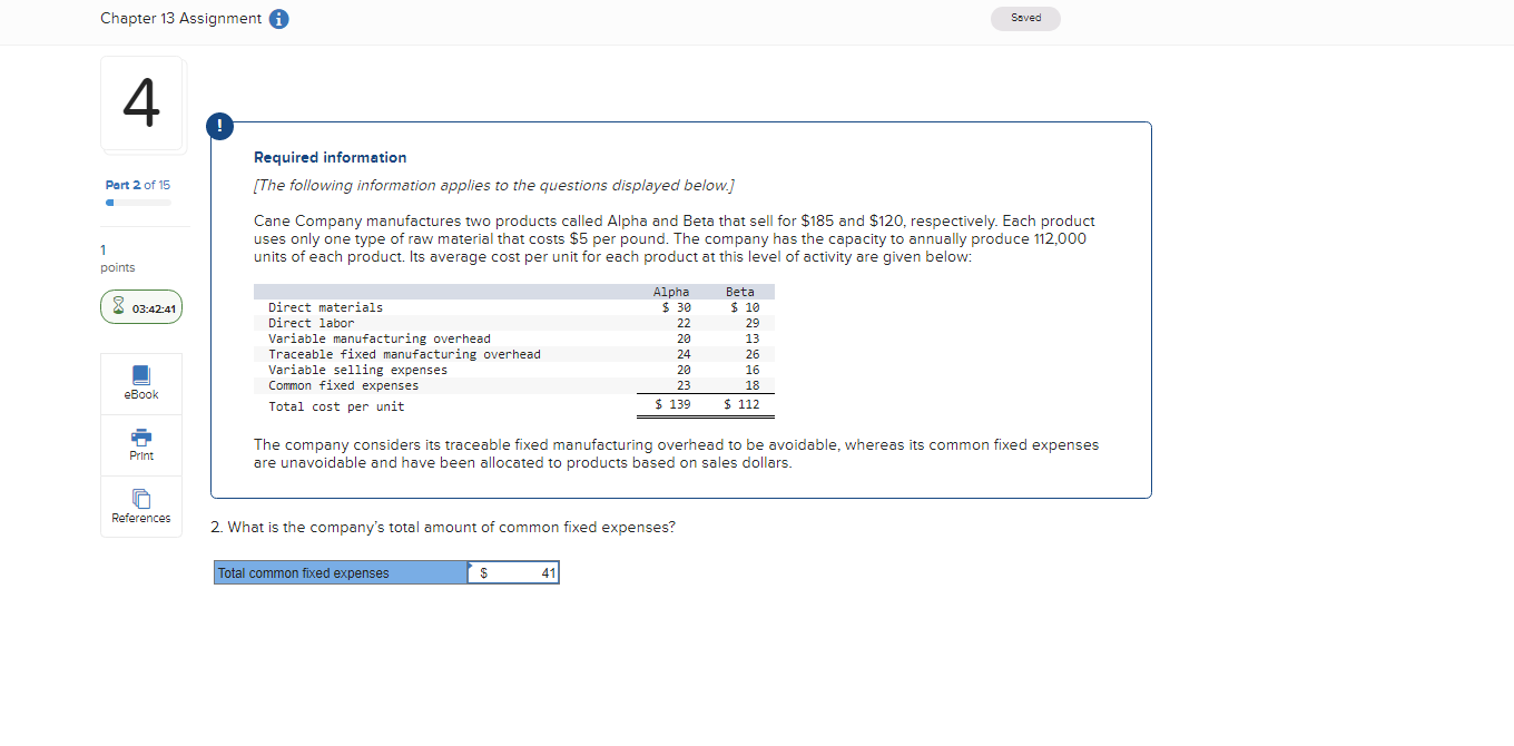 information [The following information applies to the questions displayed below.] Cane Company