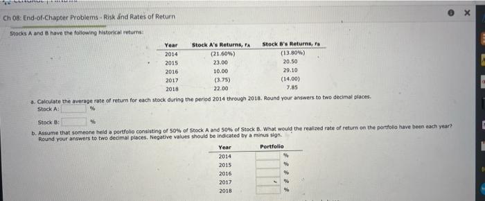 B have the following historical returns: Year Stock A's Returns, ra Stock