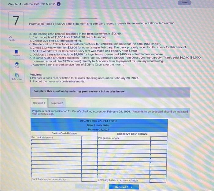 maintains a checking account with Academy Bank. Oscar's sells carpet each day