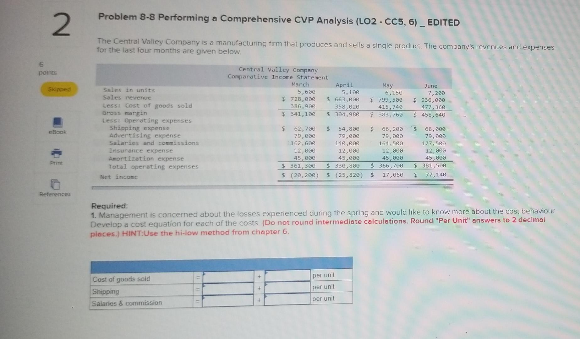 2 Problem 8-8 Performing a Comprehensive CVP Analysis (LO2 - CC5, 6)
