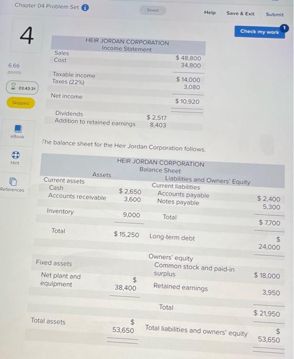 Chapter 04 Problem Set 4 Saved Help Save & Exit Submit HEIR