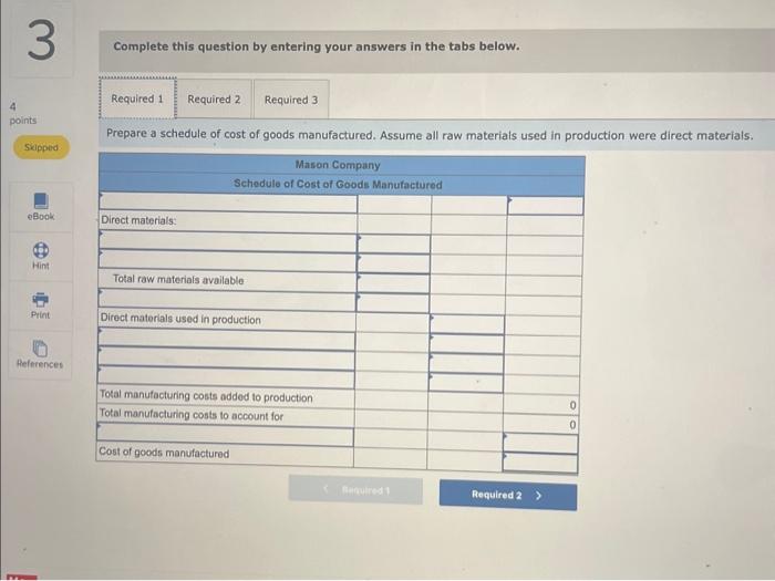 taken from the accounting records of Mason Company: Sales Direct labor cost.