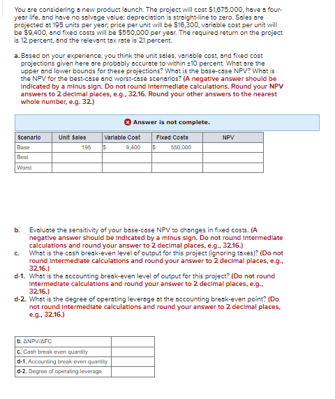 You are considering a new product launch. The project will cost $1,675,000,