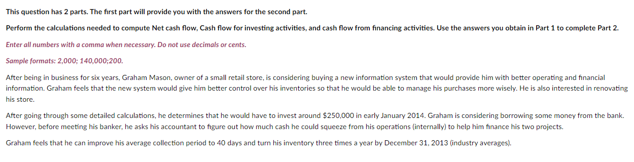 This question has 2 parts. The first part will provide you with