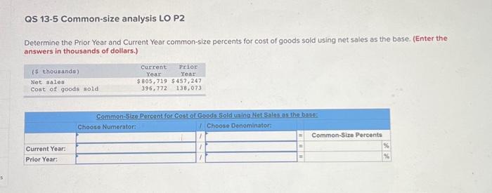 QS 13-5 Common-size analysis LO P2 Determine the Prior Year and Current