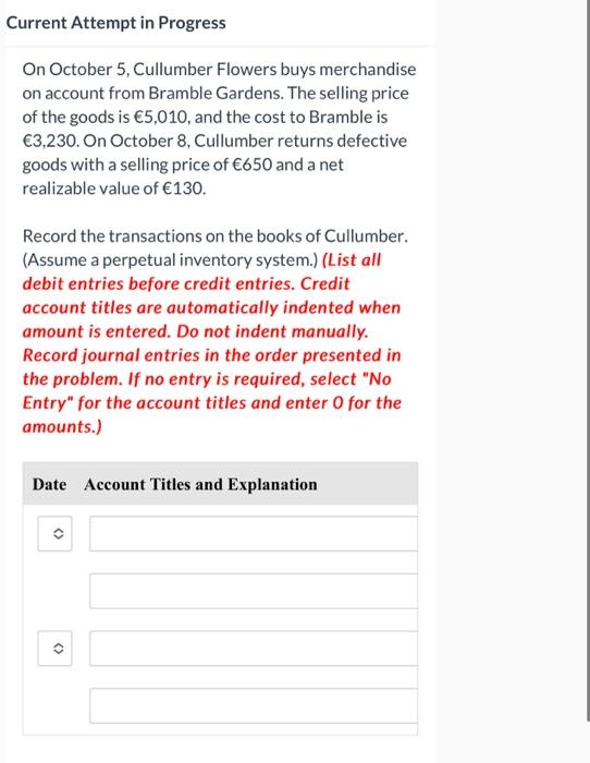 Current Attempt in Progress On October 5, Cullumber Flowers buys merchandise on