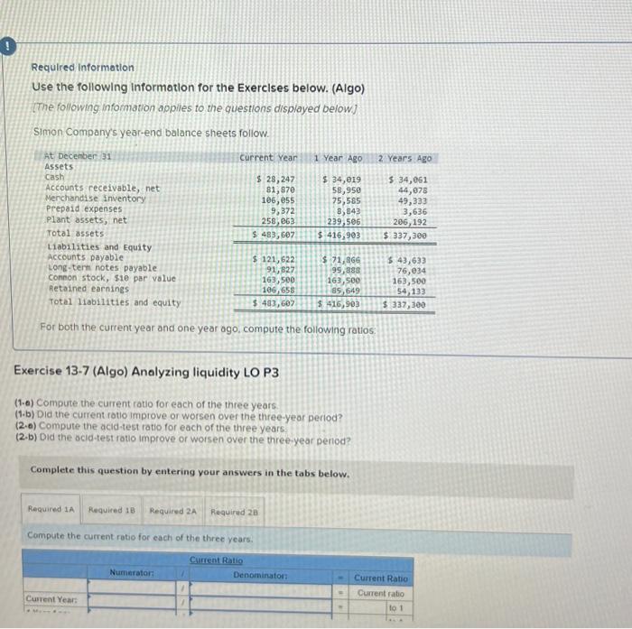 Required Information Use the following Information for the Exercises below. (Algo) [The