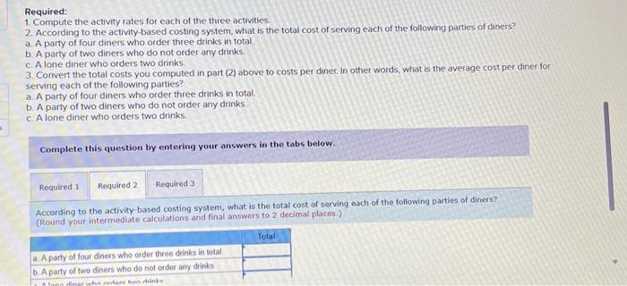 of Serving Customers [LO4-2, LO4-3, LO4-4] Gino's Restaurant is a popular restaurant