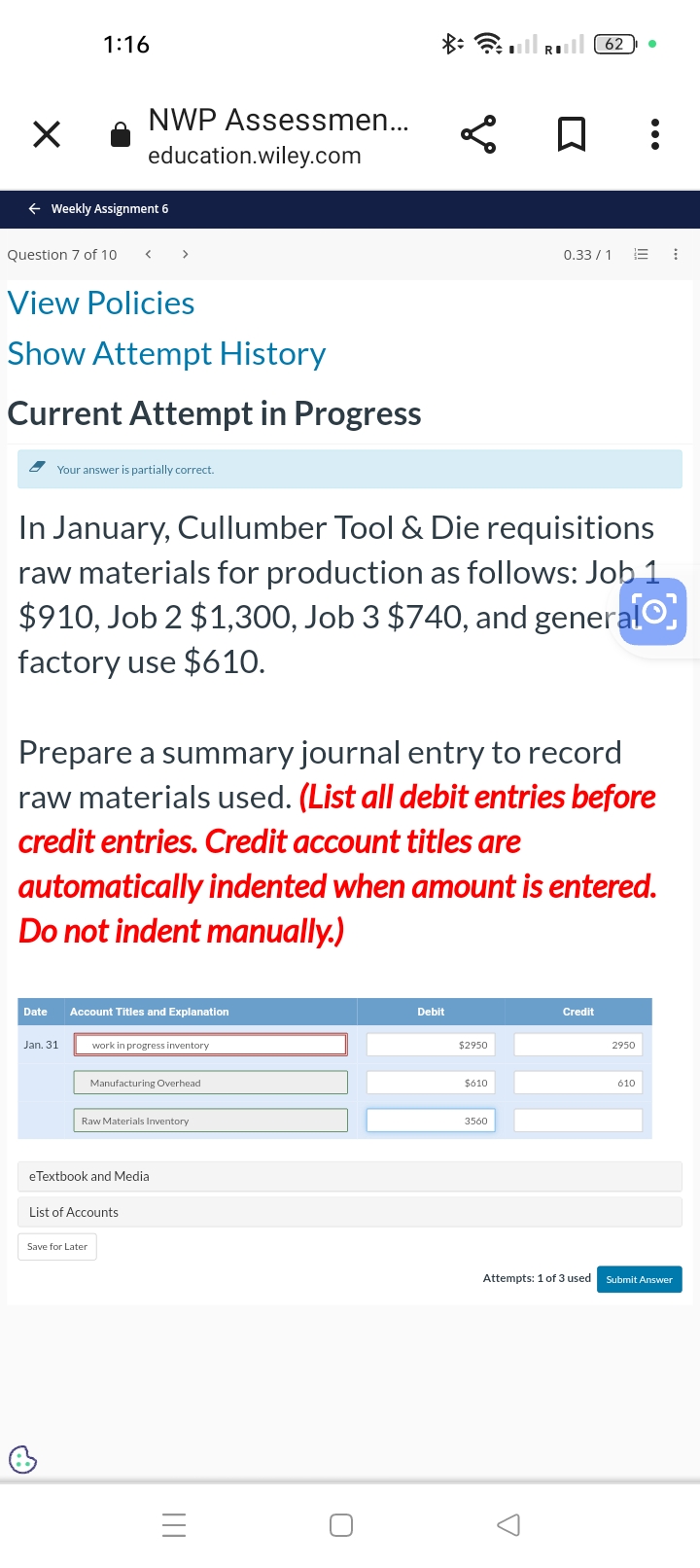1:16 NWP Assessmen... education.wiley.com Weekly Assignment 6 Question 7 of 10 <