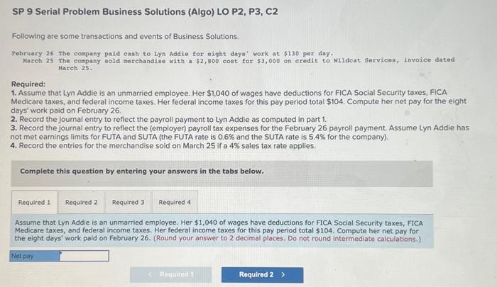 SP 9 Serial Problem Business Solutions (Algo) LO P2, P3, C2 Following