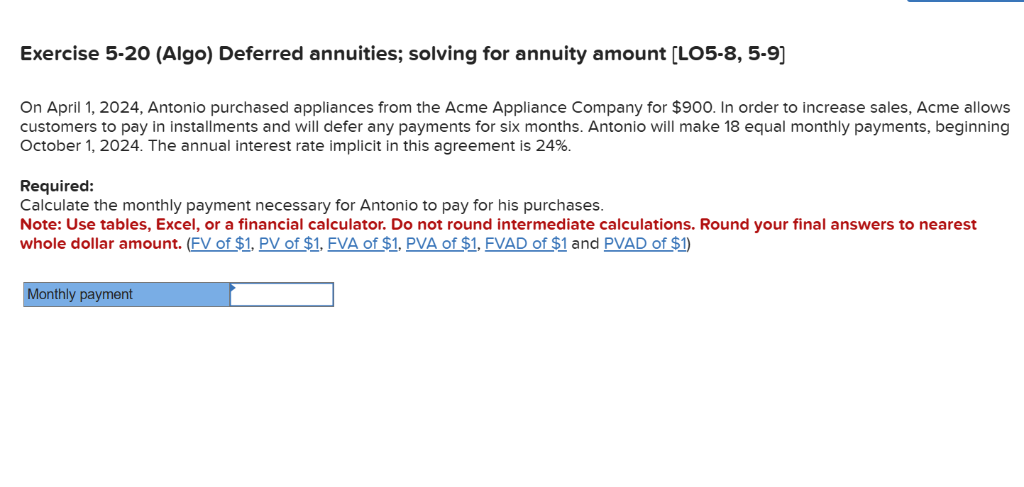 Exercise 5-20 (Algo) Deferred annuities; solving for annuity amount [LO5-8, 5-9] On