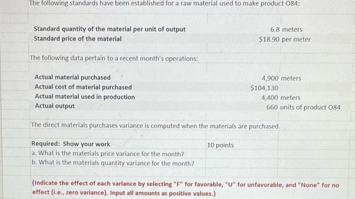 The following standards have been established for a raw material used to