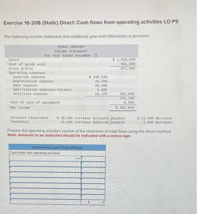 Exercise 16-20B (Static) Direct: Cash flows from operating activities LO P5 The