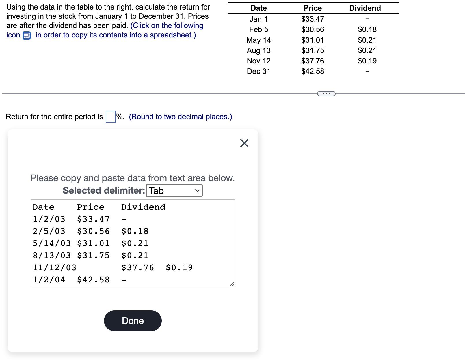 Using the data in the table to the right, calculate the return