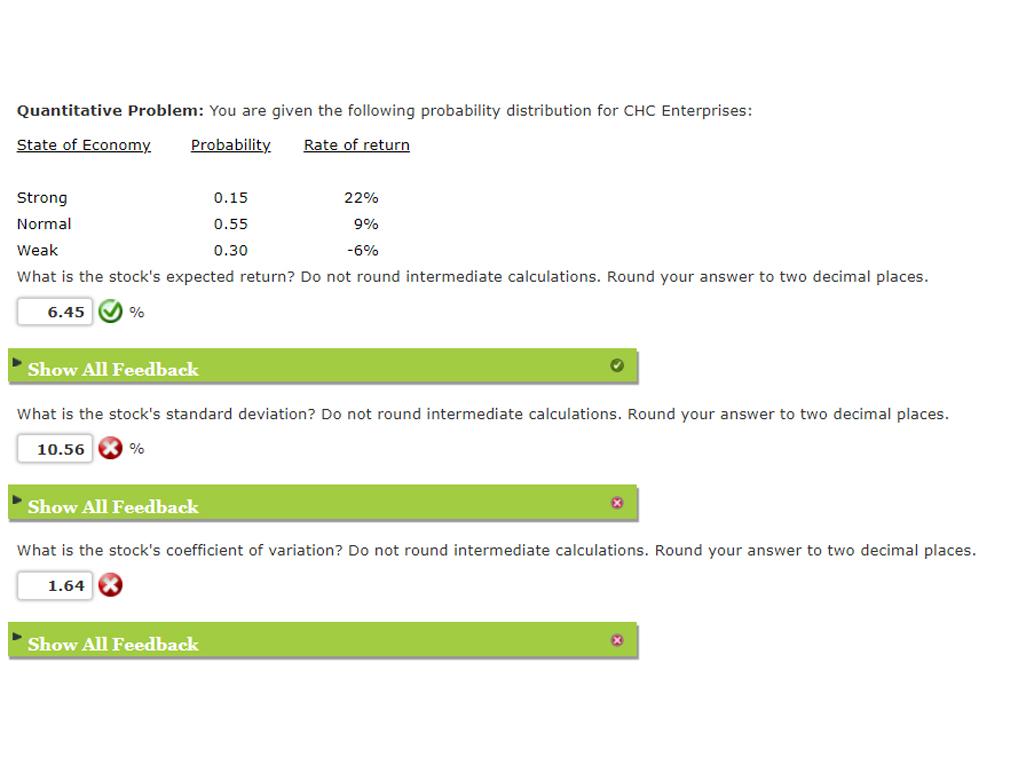 Quantitative Problem: You are given the following probability distribution for CHC Enterprises: