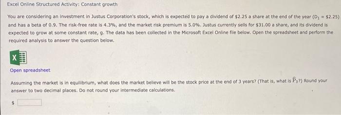 Excel Online Structured Activity: Constant growth You are considering an Investment in
